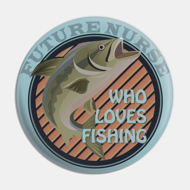 Future nurse who loves fishing Pin by dentist_family