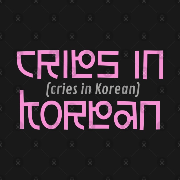 Cries in korean by PincGeneral