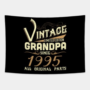 Vintage Grandpa Since 1995 Funny Man Myth Legend Daddy Tapestry