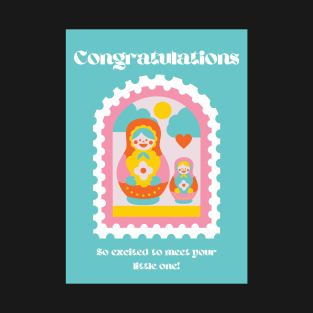 Teal Aesthetic Russian Stacking Nesting Dolls Matryoshka Congratulations Baby On the Way T-Shirt