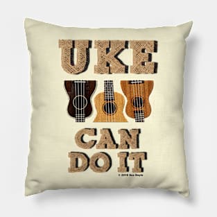 Uke Can Do It Pillow