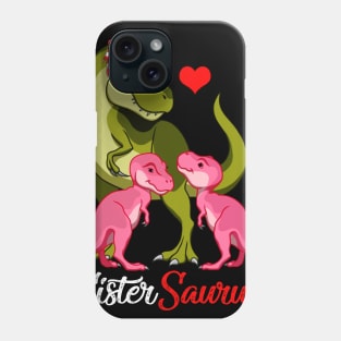 Sistersaurus T-Shirt T-rex Sister Saurus Dinosaur Phone Case