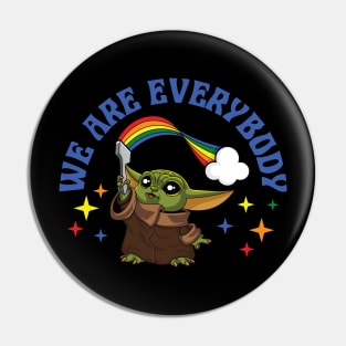 We Are Everybody Pin