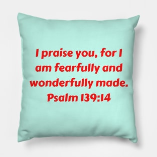 Bible Verse Psalm 139:14 Pillow