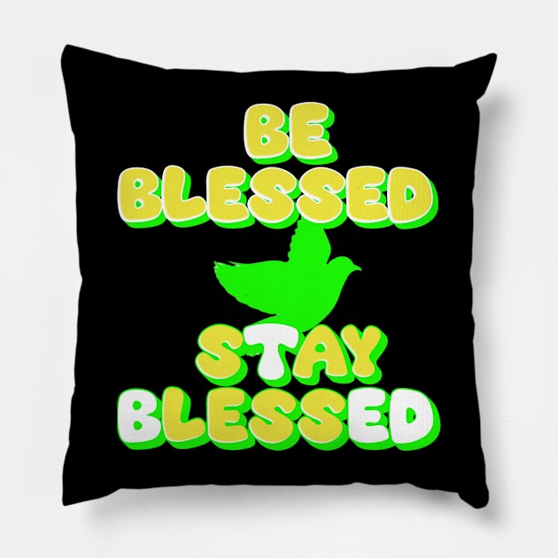Be Blessed Say Less Pillow by Fly Beyond