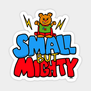 small but mighty Magnet