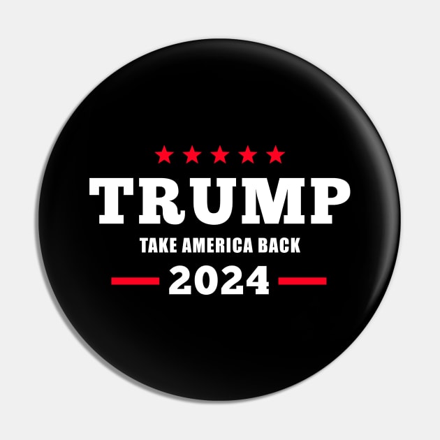 Donald Trump 2024 Take America Back Election - The Return Pin by DesignergiftsCie