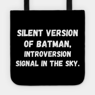 Introvert's Silent Signal: The 'Introversion' Bat-Signal Tote