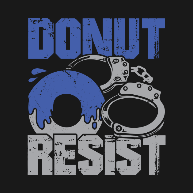 Donut Resist Police Officer Gift by Dolde08