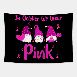 Gnome In October We Wear Pink Breast Cancer Pink Ribbon Tapestry