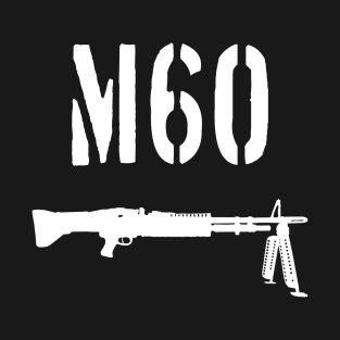 M60 GPMG US ARMY T-Shirt