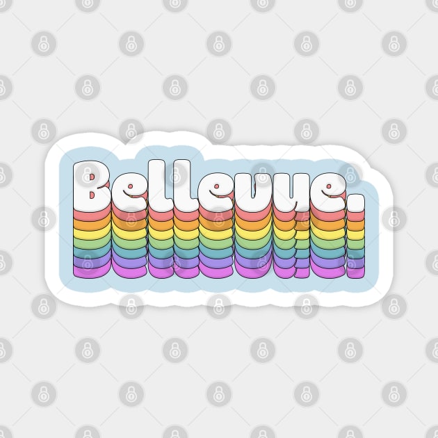 Bellevue \\// Retro Typography Design Magnet by DankFutura