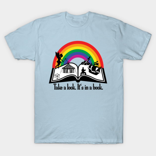 Take a Look. It's in a Book. - Reading - T-Shirt