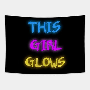 This girl glows funny gift idea Tapestry