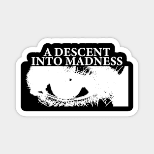 A Descent into Madness - Graphic tee - white Magnet