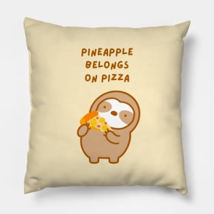 Pineapple Belongs On Pizza Sloth Pillow