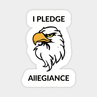 I pledge allegiance Magnet
