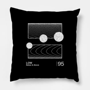 Low  / Minimalist Graphic Fan Artwork Design Pillow