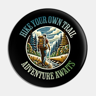 Hike your own trail Pin