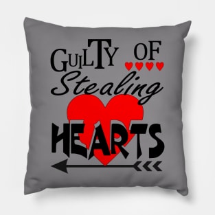 Guilty Of Stealing Hearts Pillow