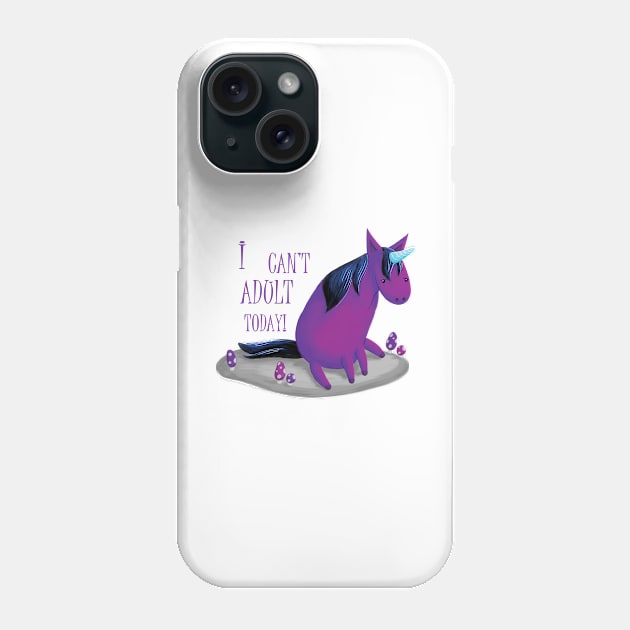 Gloomicorn - I Can't Adult Today! Phone Case by shiro