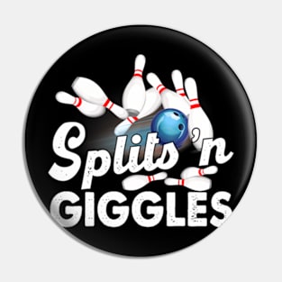 Splits N Giggles Bowling Team Bowler Sports Player Pin