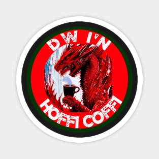 DW I'N HOFFI COFFI NORTH WALES Magnet