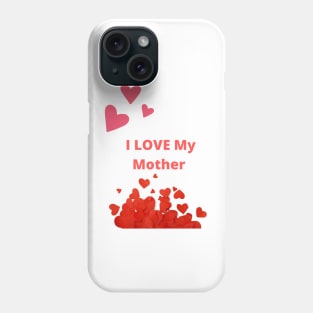 i love mather Phone Case