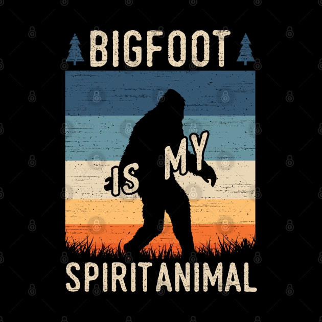 Bigfoot Is My Spirit Animal by Tesszero