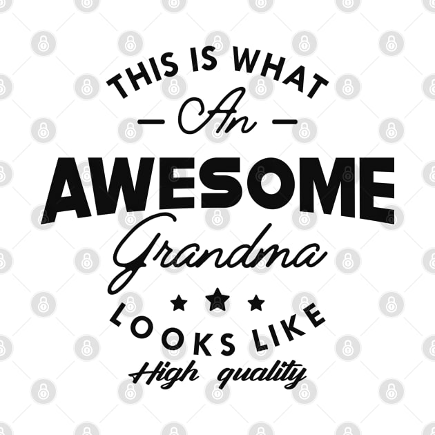 Grandma - This is what an awesome grandma looks like by KC Happy Shop