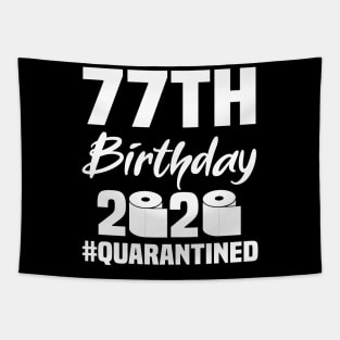 77th Birthday 2020 Quarantined Tapestry