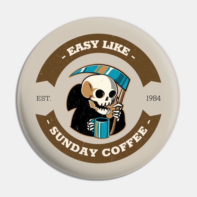 Easy like Sunday coffee Pin by ArtsyStone