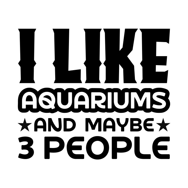 I like aquariums and maybe 3 people by colorsplash