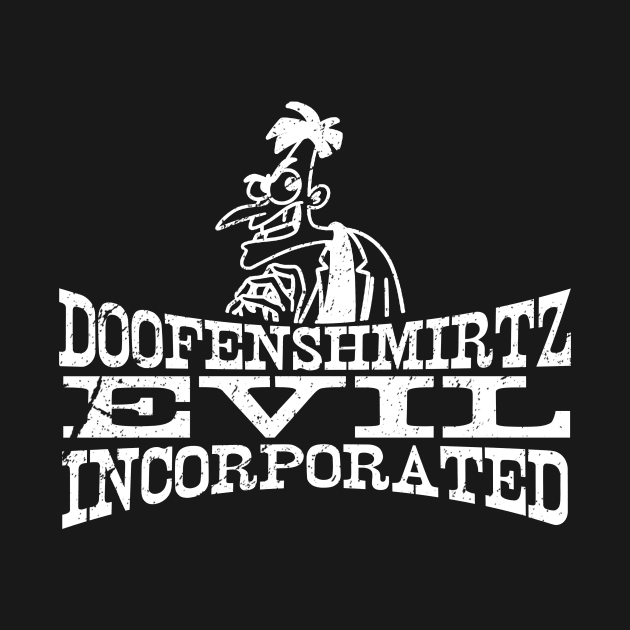 Doofenshmirtz - White by BigOrangeShirtShop