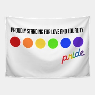 Proudly Standing for Love and Equality Tapestry