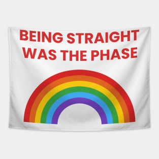 Being Straight Was The Phase Pride Tapestry