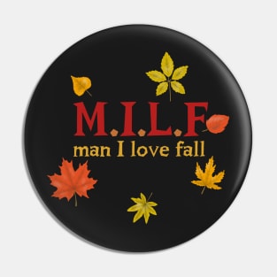 Man I love fall Pin