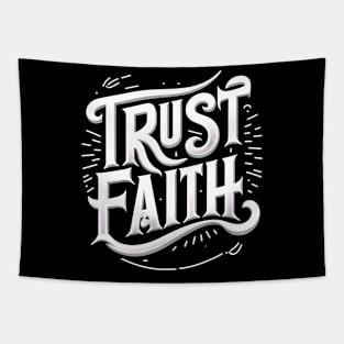 TRUST FAITH - TYPOGRAPHY INSPIRATIONAL QUOTES Tapestry