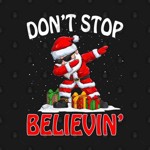 Don't Stop Believin' Dabbing Santa Claus Funny Xmas T-Shirt by intelus