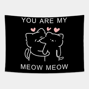 You Are My Meow Meow Couple Cat Valentine's Day Tapestry