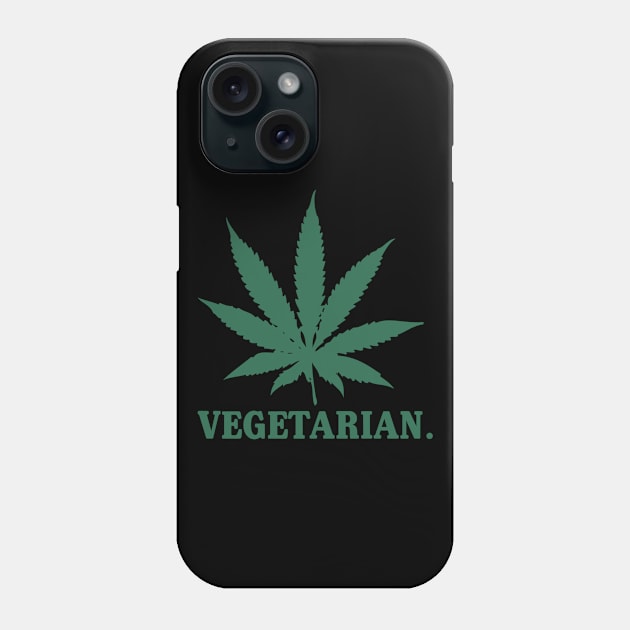 Vegetarian Cannabis Weed Phone Case by Flippin' Sweet Gear