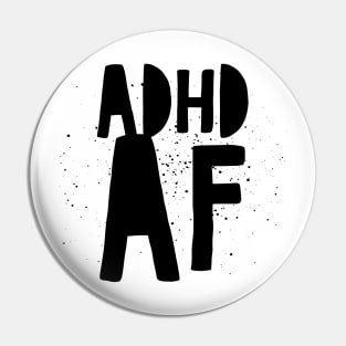 ADHD Tee. ADHD MEME Painted Pin