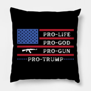 Pro Trump | Pro God | Pro Gun | Pro Life Pillow