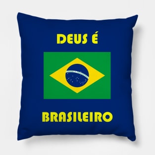 Deus É Brasileiro - God Is Brazilian Pillow