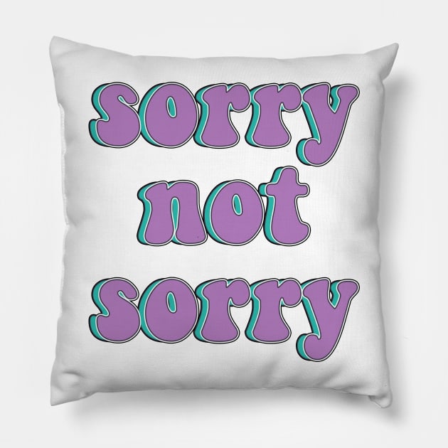 SIX Broadway - Sorry Not Sorry Pillow by baranskini