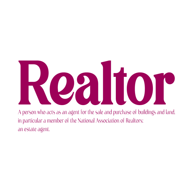 Definition of realtor by Tahsin Designs