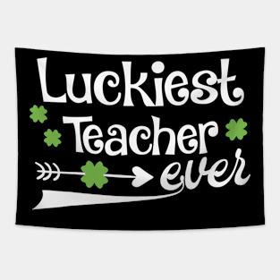 Luckiest Teacher Ever St Patty's Day Teachers Tapestry