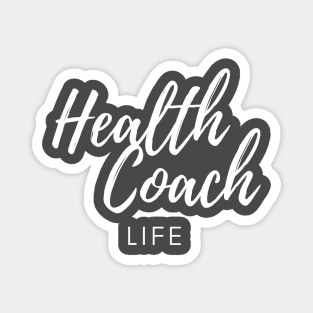 Health Coach Life Magnet