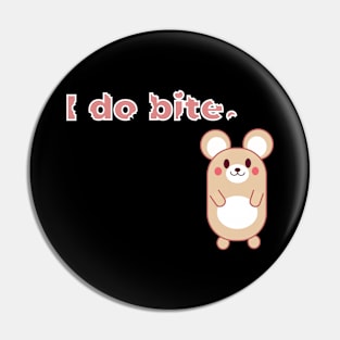 I do bite. cute 2 (White frame) Pin