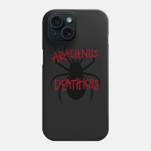 Arachnus Deathicus Phone Case